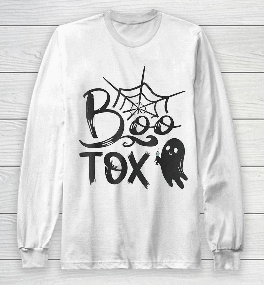 Boo-Tox Nurse Injector Halloween Filler Botox Dysport Dealer Long Sleeve T-Shirt