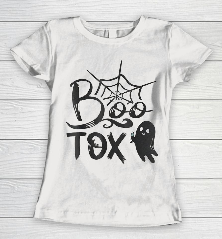 Boo-Tox Nurse Injector Halloween Filler Botox Dysport Dealer Women T-Shirt