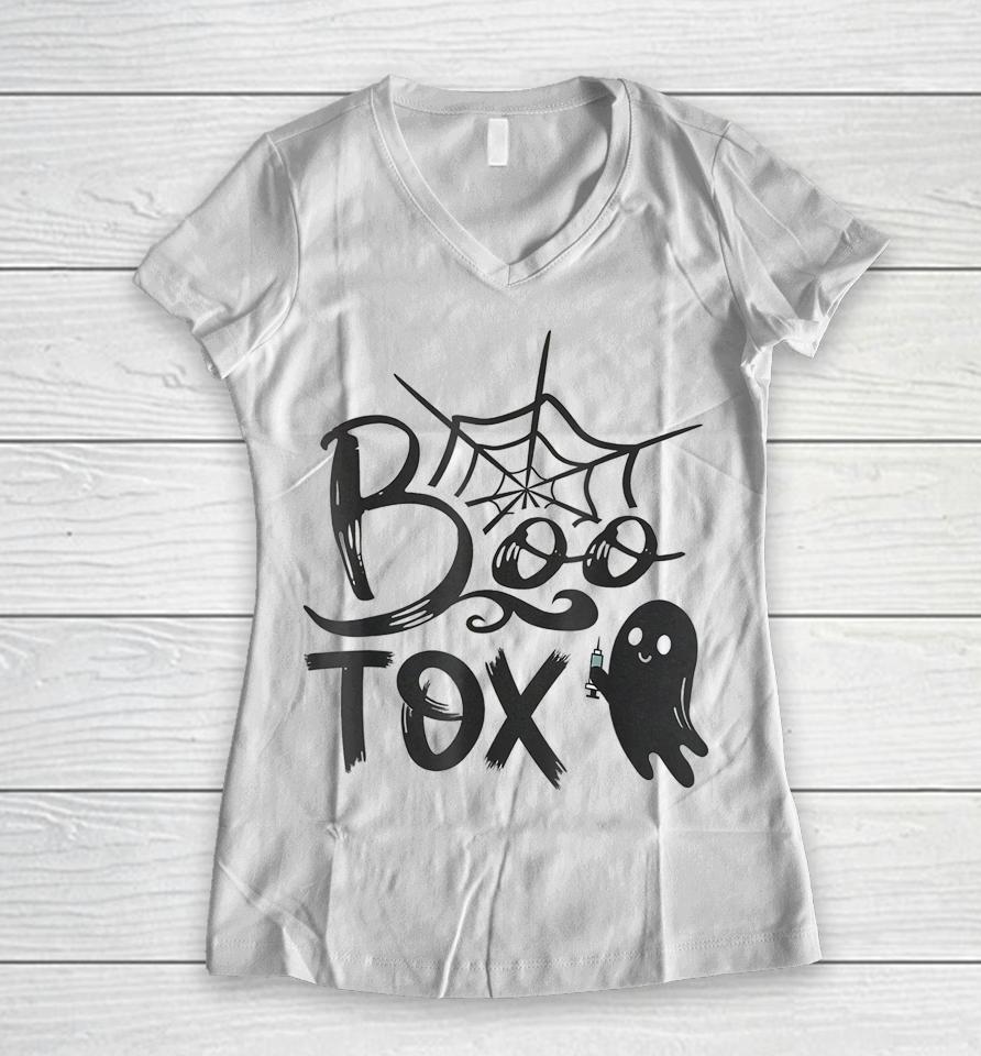 Boo-Tox Nurse Injector Halloween Filler Botox Dysport Dealer Women V-Neck T-Shirt