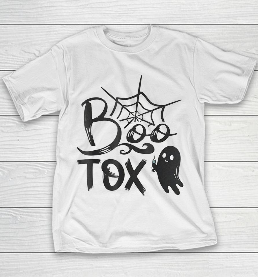 Boo-Tox Nurse Injector Halloween Filler Botox Dysport Dealer Youth T-Shirt