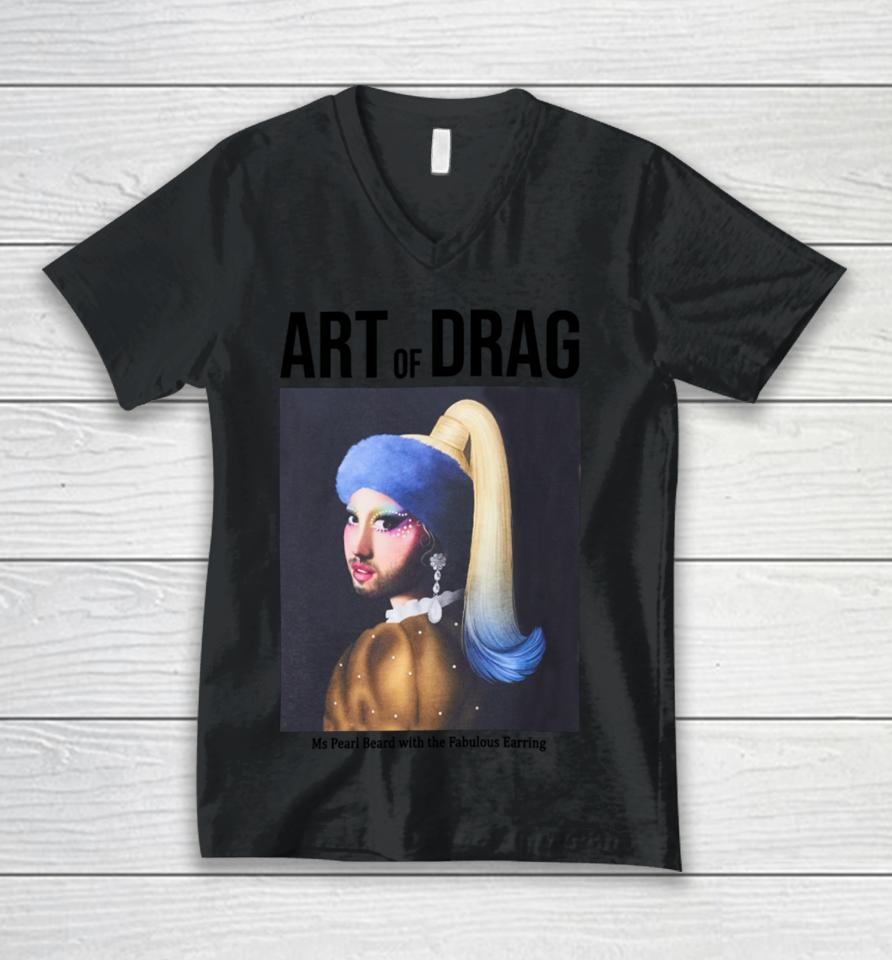 Boohooman X Art Of Drag Ms Pearl Beard With The Fabulous Earring Unisex V-Neck T-Shirt