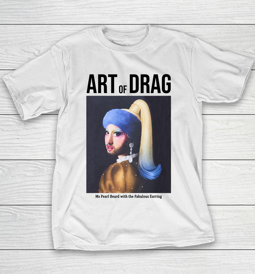 Boohooman X Art Of Drag Ms Pearl Beard With The Fabulous Earring Youth T-Shirt