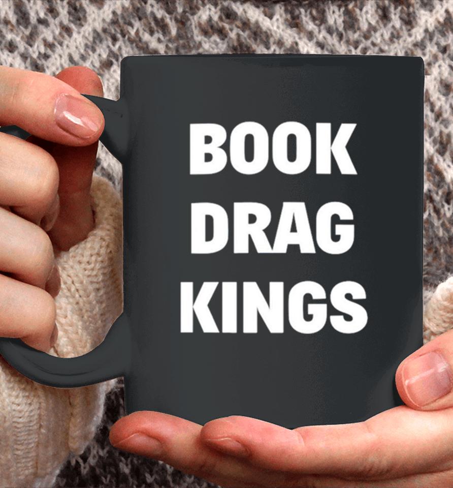 Book Drag Kings Coffee Mug