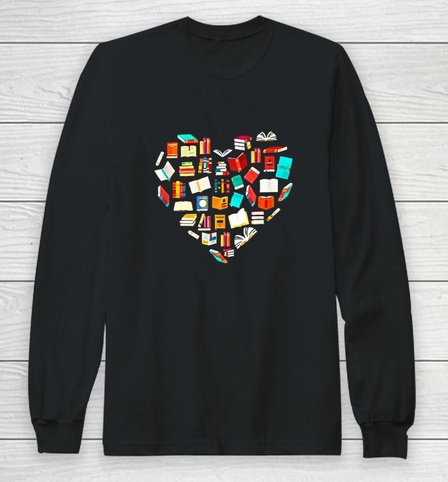 Book Lovers Valentines Day Long Sleeve T-Shirt
