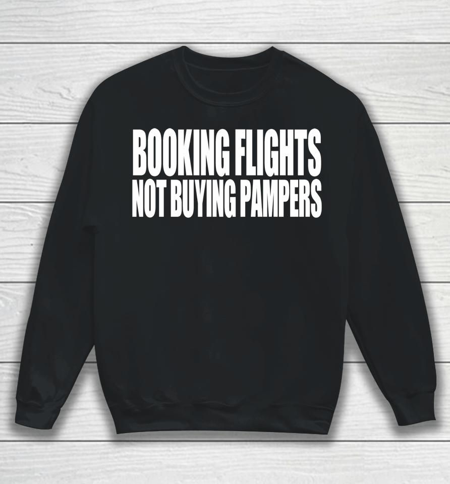 Booking Flights Not Buying Pampers Youth Sweatshirt