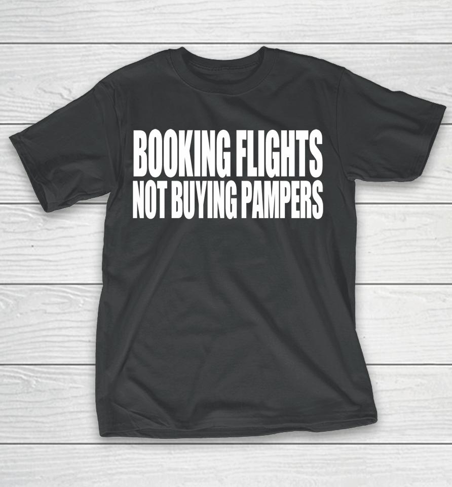 Booking Flights Not Buying Pampers Youth T-Shirt