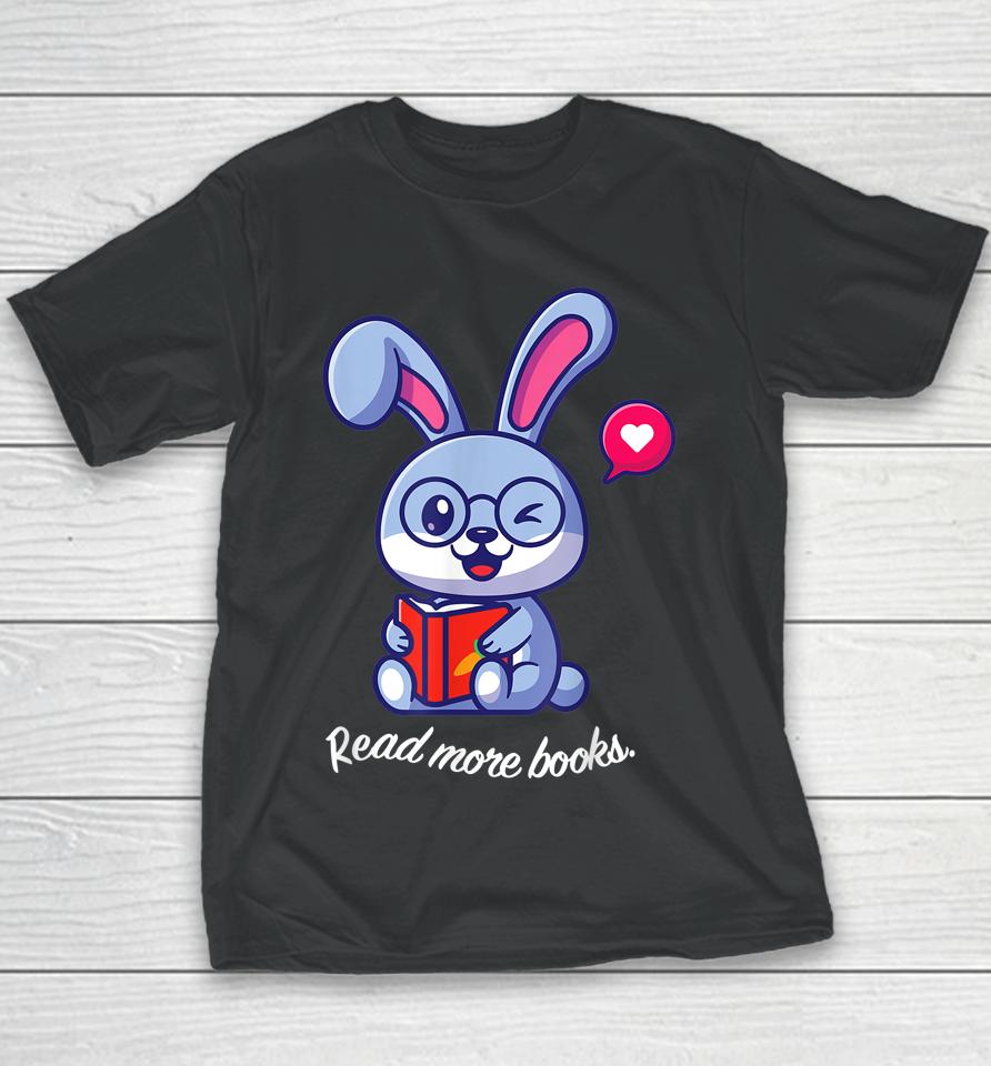 Bookish Easter Bunny Read More Books Youth T-Shirt