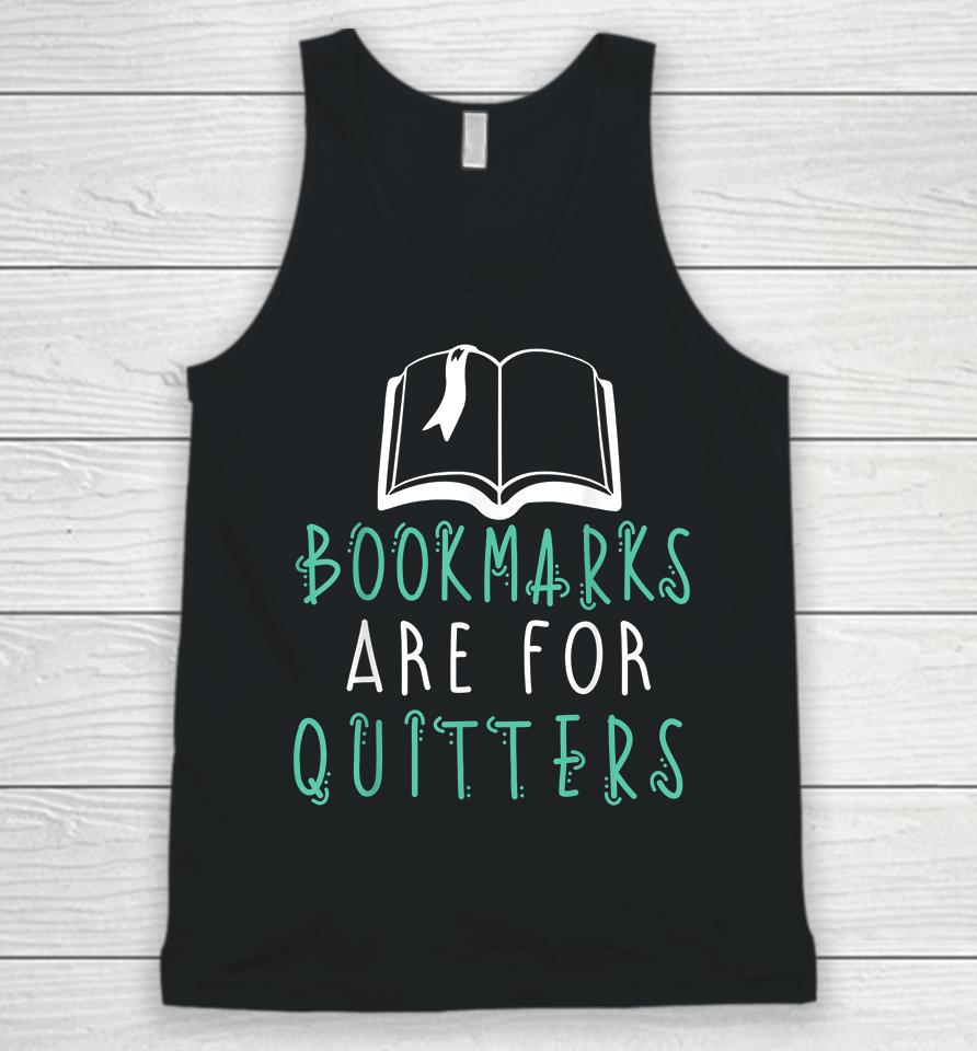 Bookmarks Are For Quitters Reading Unisex Tank Top