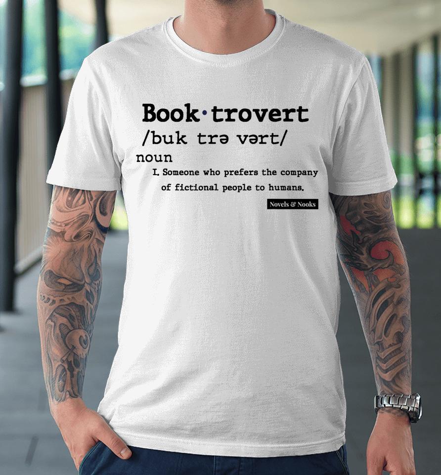 Booktrovert Definition Premium T-Shirt