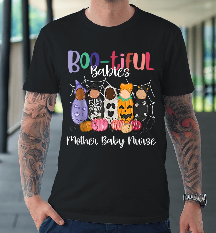 Bootiful Babies Mother Baby Nurse Funny Halloween Premium T-Shirt