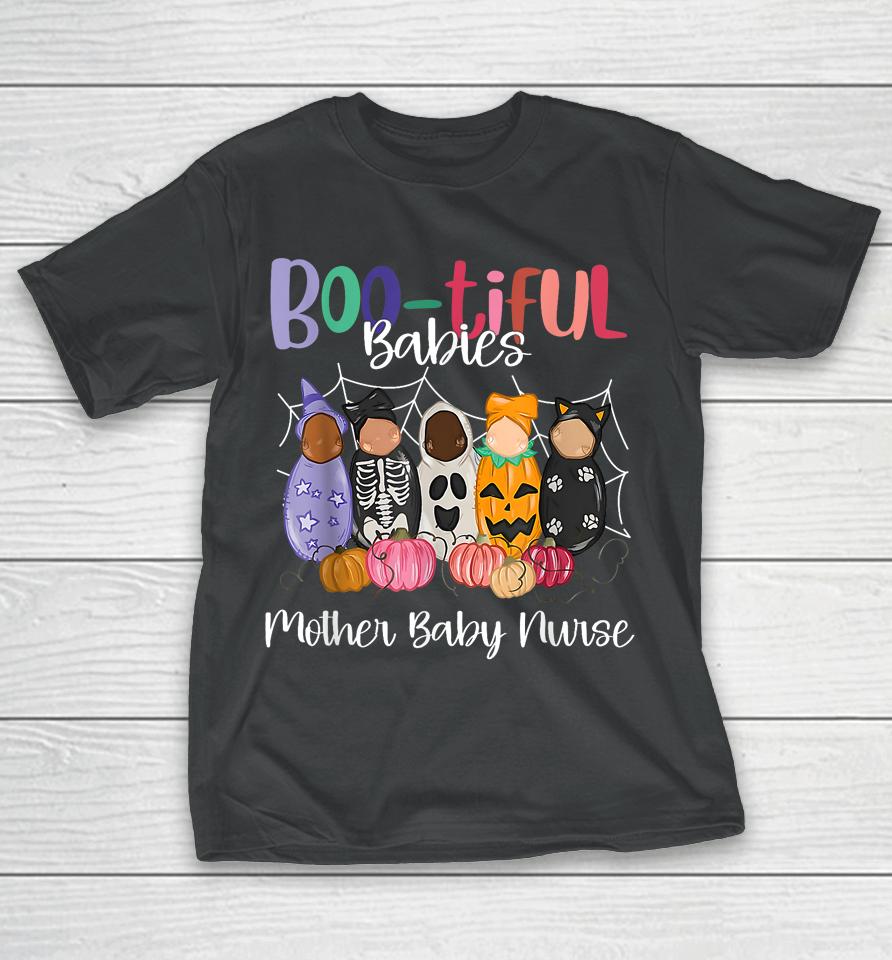 Bootiful Babies Mother Baby Nurse Funny Halloween T-Shirt
