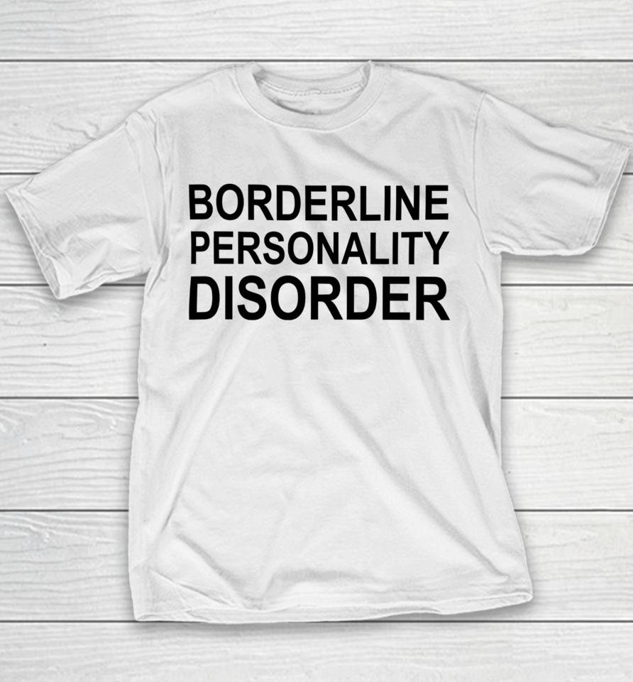 Borderline Personality Disorder Youth T-Shirt