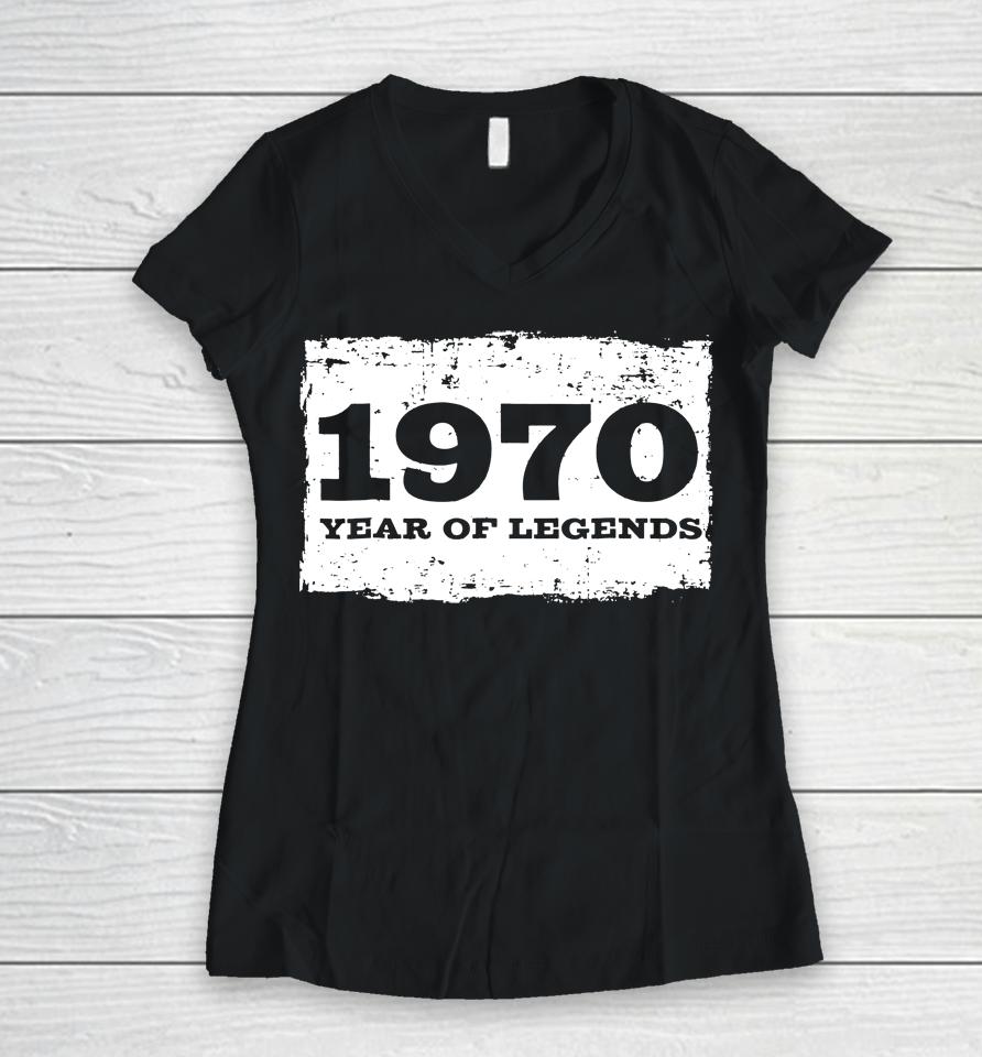 Born In 1970 48Th Birthday Gift For 48 Year Old Dad61 Women V-Neck T-Shirt