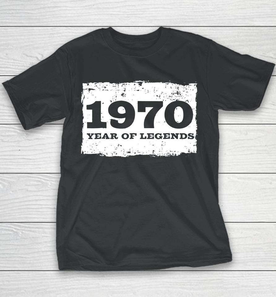 Born In 1970 48Th Birthday Gift For 48 Year Old Dad61 Youth T-Shirt