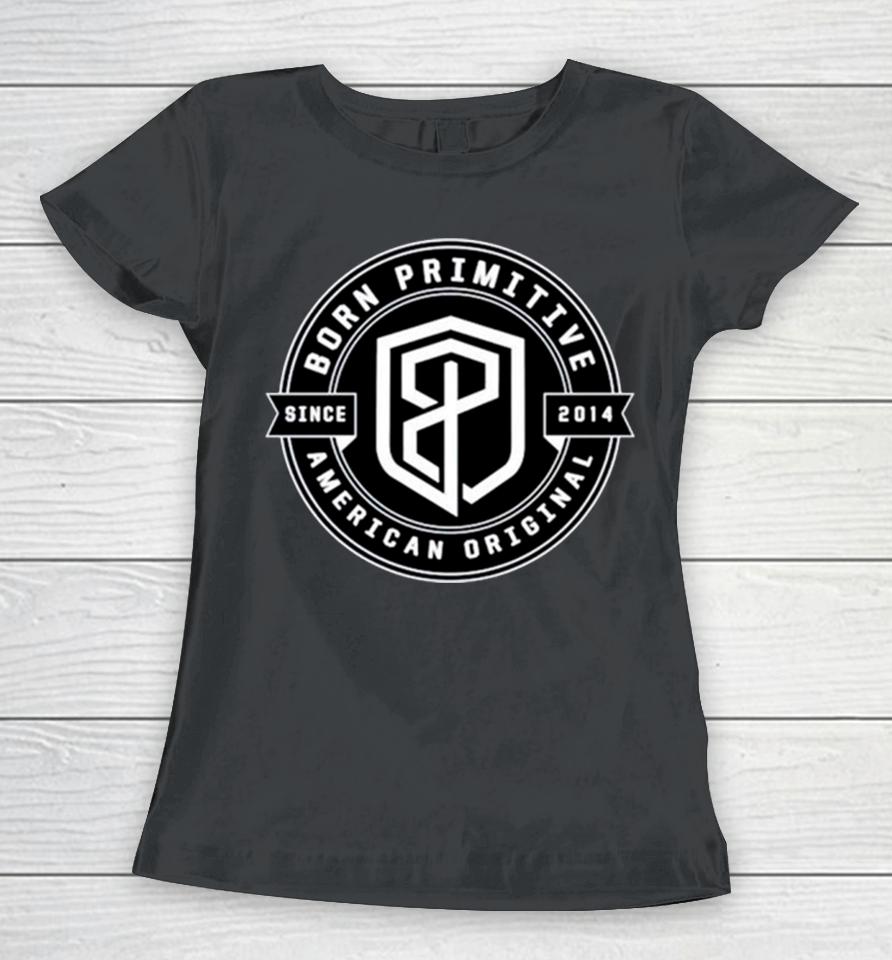 Born Primitive American Oroginal Logo Women T-Shirt
