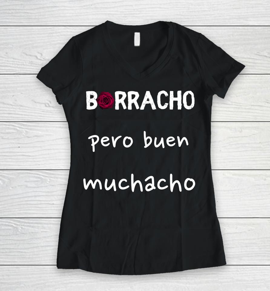 Borracho Pero Buen Muchacho Women V-Neck T-Shirt