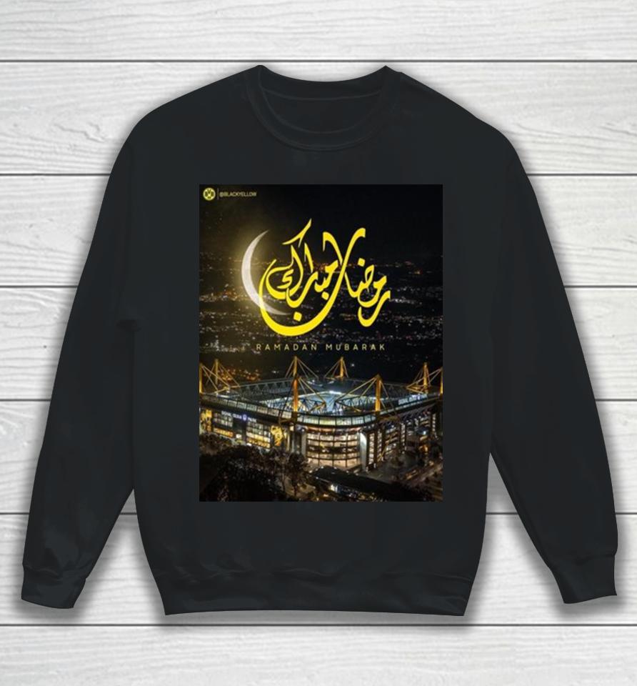Borussia Dortmund Ramadan Mubarak To Muslim Family Around The World Sweatshirt