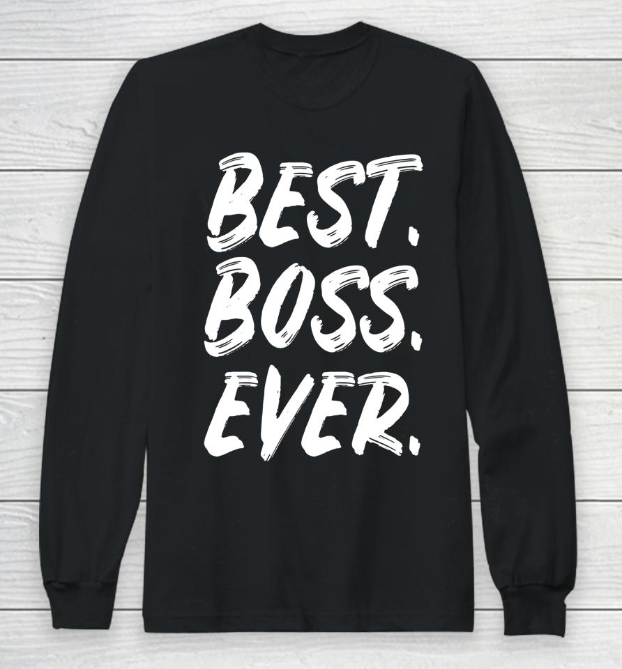 Boss Day Employee Appreciation Office Gift Long Sleeve T-Shirt