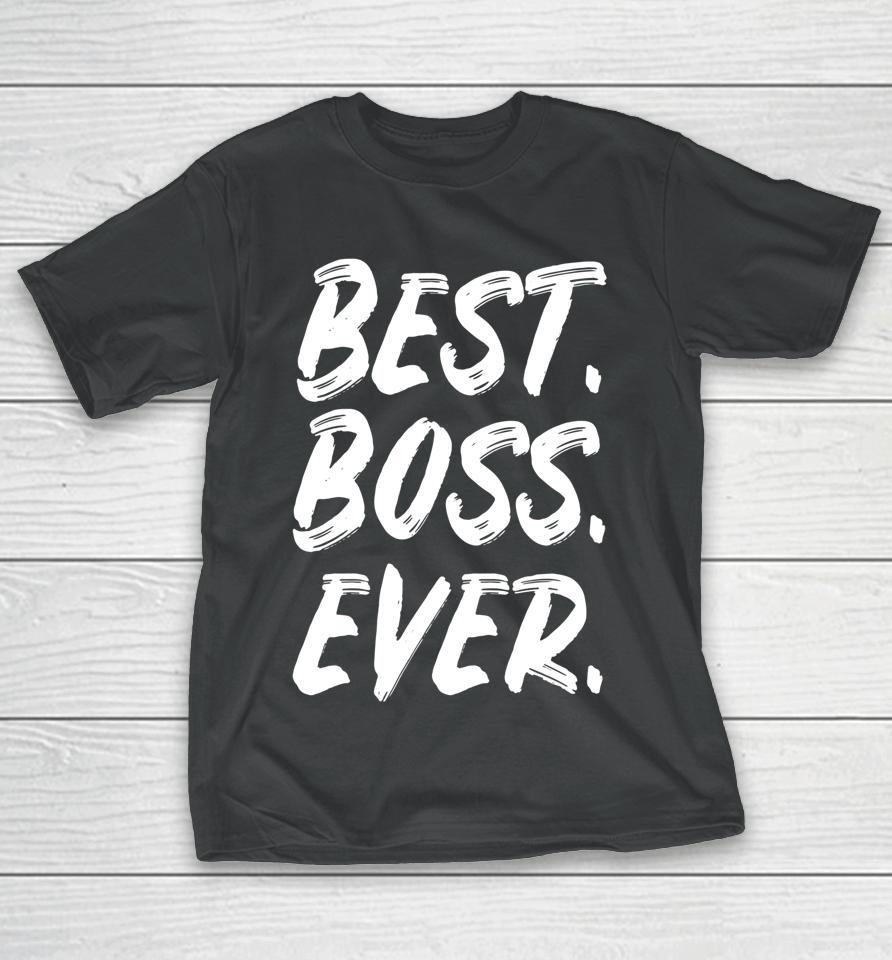 Boss Day Employee Appreciation Office Gift T-Shirt