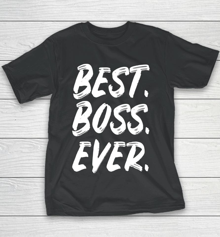 Boss Day Employee Appreciation Office Gift Youth T-Shirt