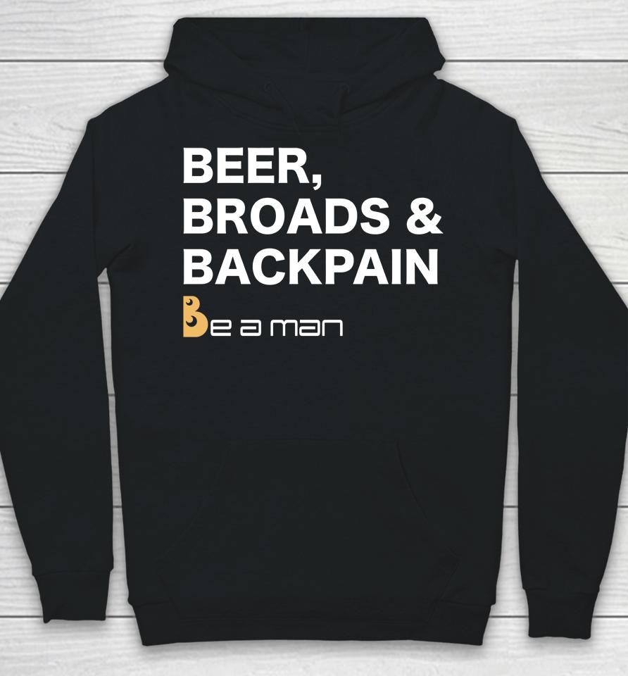 Boston Be A Man Beer Broads &Amp; Backpain Hoodie