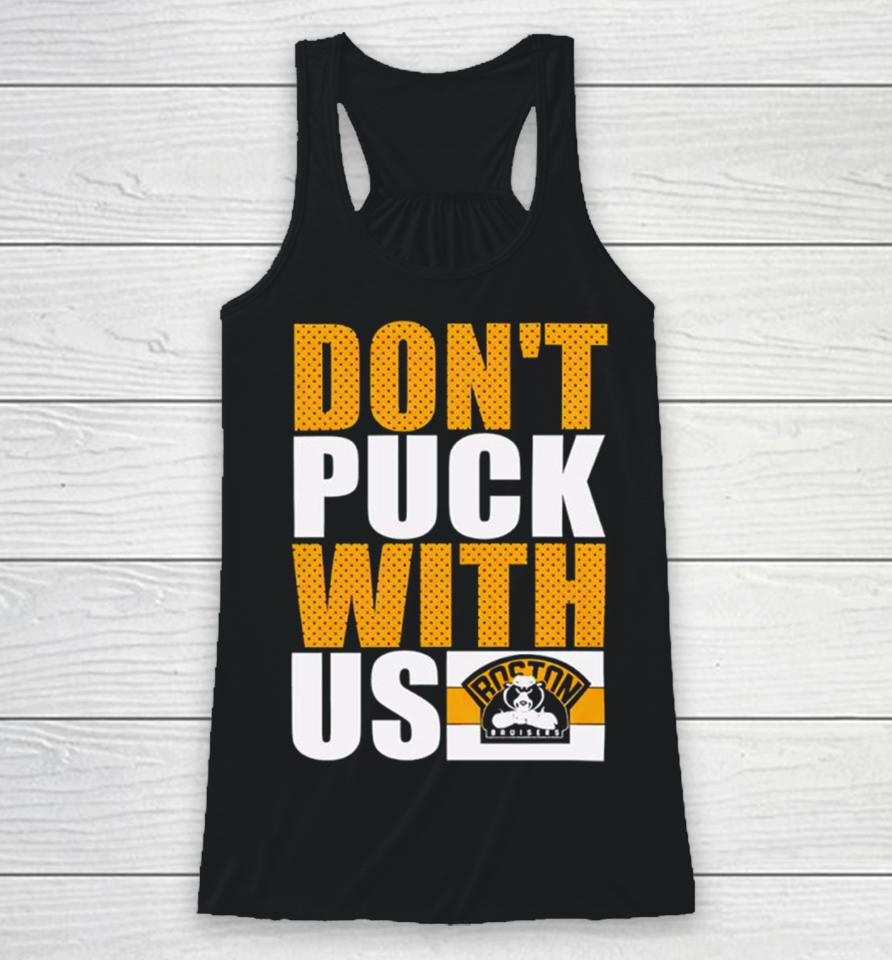 Boston Bruisers Don’t Puck With Us Racerback Tank
