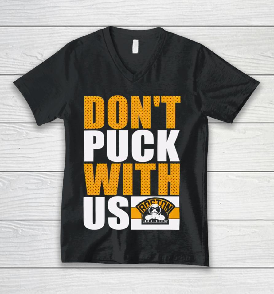 Boston Bruisers Don’t Puck With Us Unisex V-Neck T-Shirt