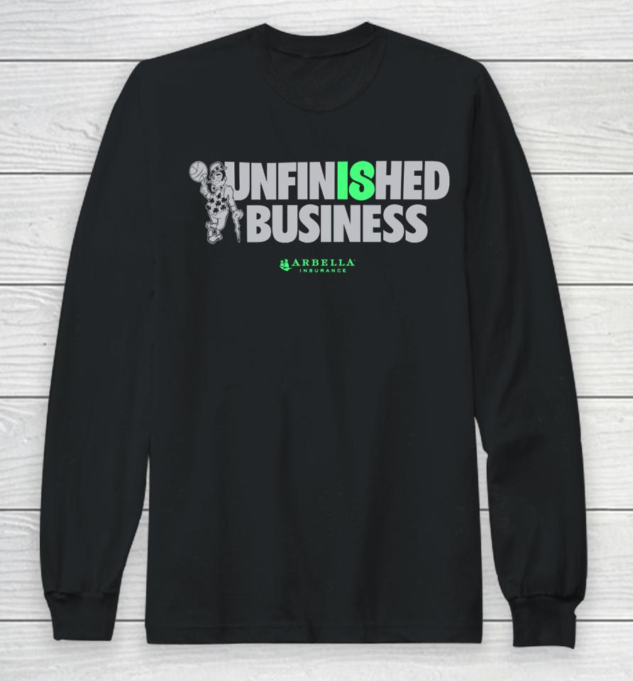 Boston Celtics Unfinished Business Arbella Insurance Long Sleeve T-Shirt
