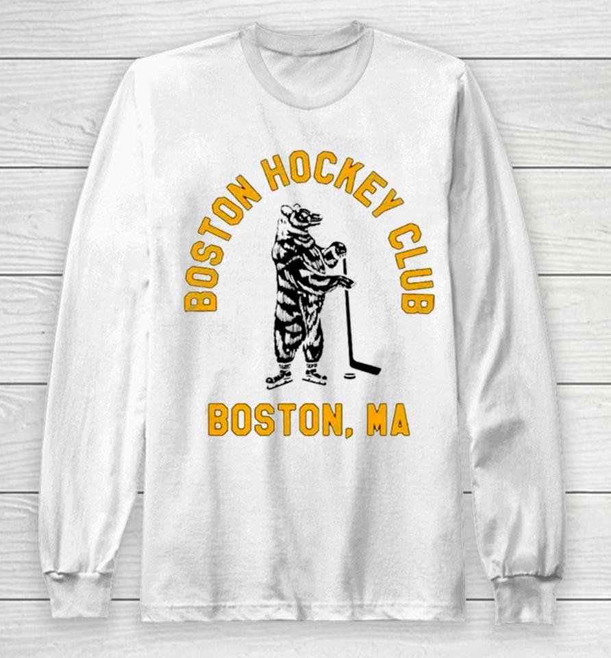 Boston Hockey Club Boston Ma Long Sleeve T-Shirt
