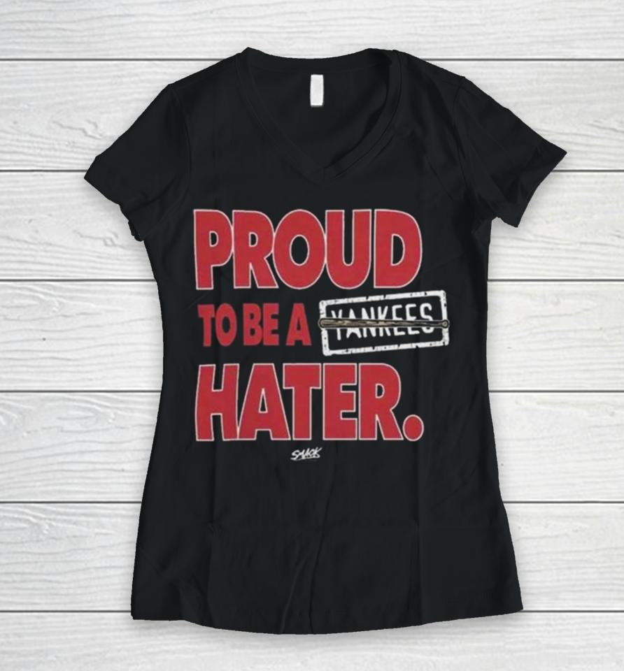 Boston Red Sox Proud To Be A Yankees Hater Women V-Neck T-Shirt