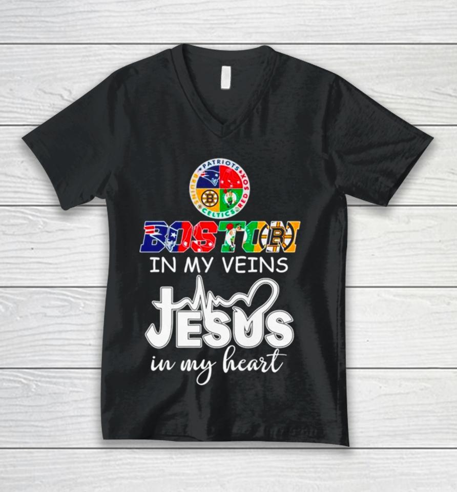 Boston Sports Teams In My Veins Jesus In My Heart Unisex V-Neck T-Shirt