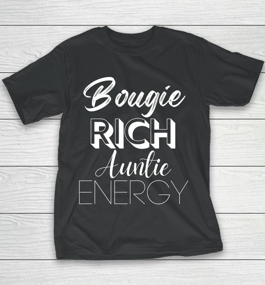 Bougie Rich Auntie Energy Youth T-Shirt