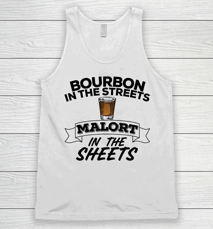 Bourbon In The Streets Malort In The Sheets Unisex Tank Top
