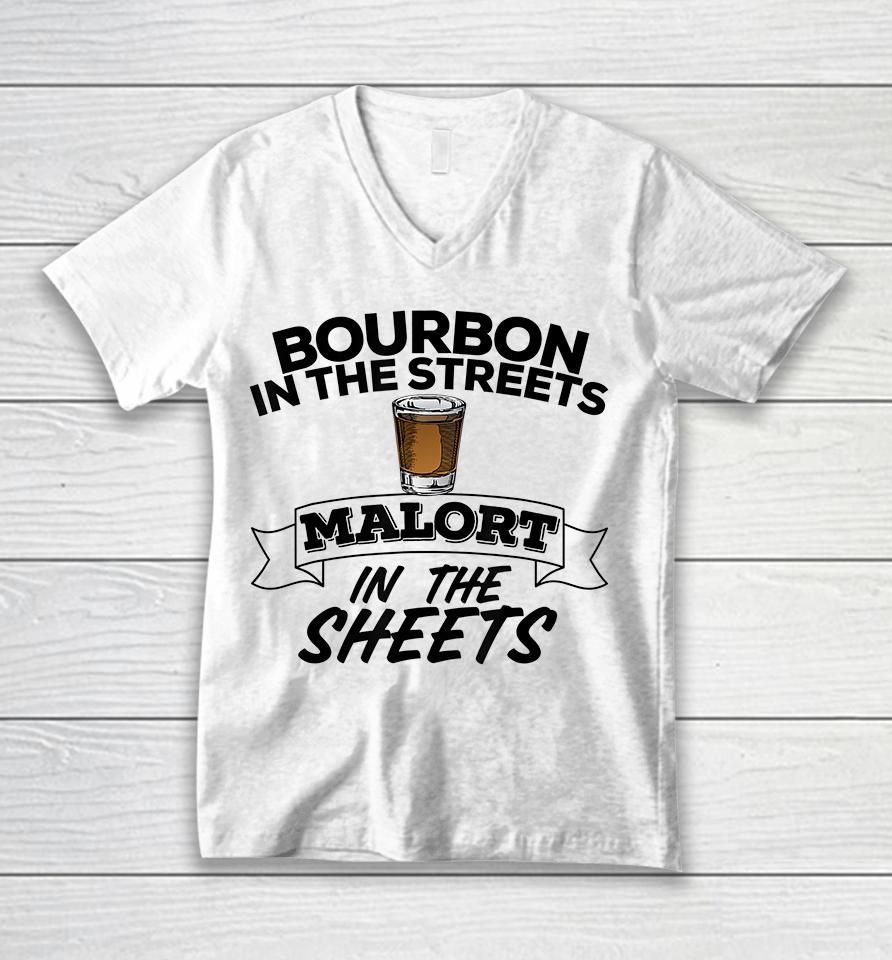 Bourbon In The Streets Malort In The Sheets Unisex V-Neck T-Shirt