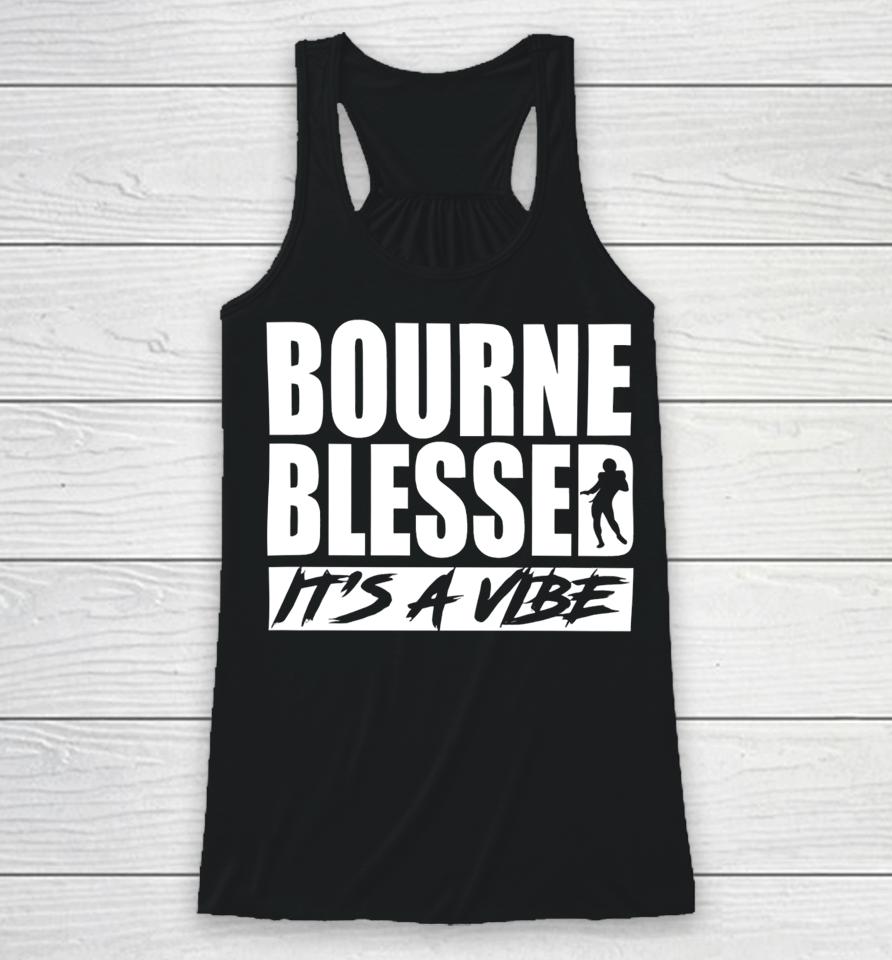Bournepoly11 Bourne Blessed It's A Vibe Racerback Tank