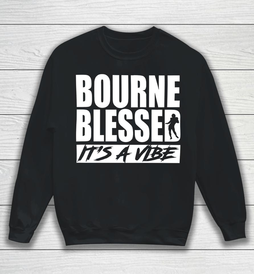 Bournepoly11 Demario Douglas Wearing Bourne Blessed It’s A Vibe Sweatshirt
