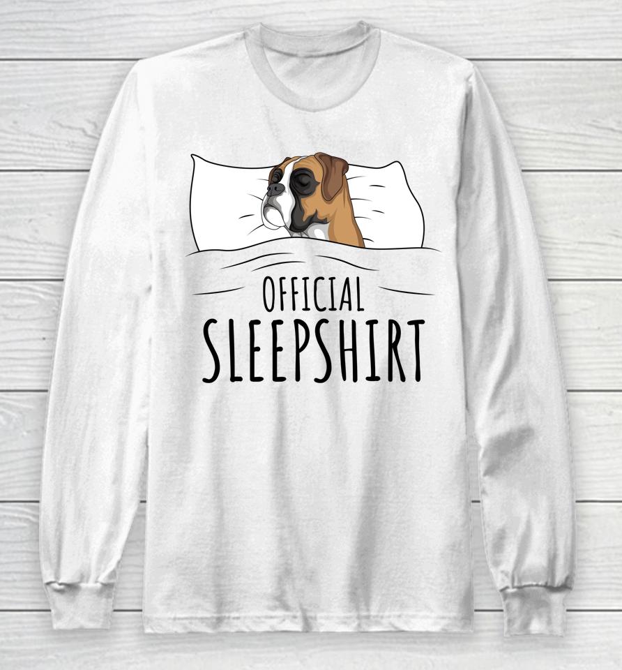 Boxer Dog Official Sleepshirt Long Sleeve T-Shirt