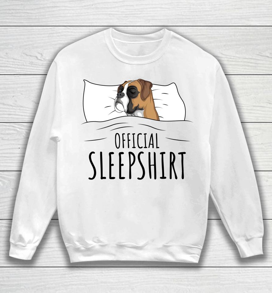 Boxer Dog Official Sleepshirt Sweatshirt