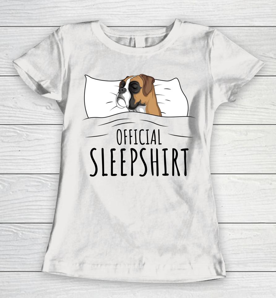 Boxer Dog Official Sleepshirt Women T-Shirt