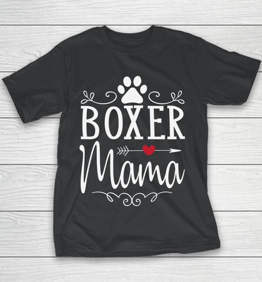 Boxer Mama Boxer Dog Youth T-Shirt