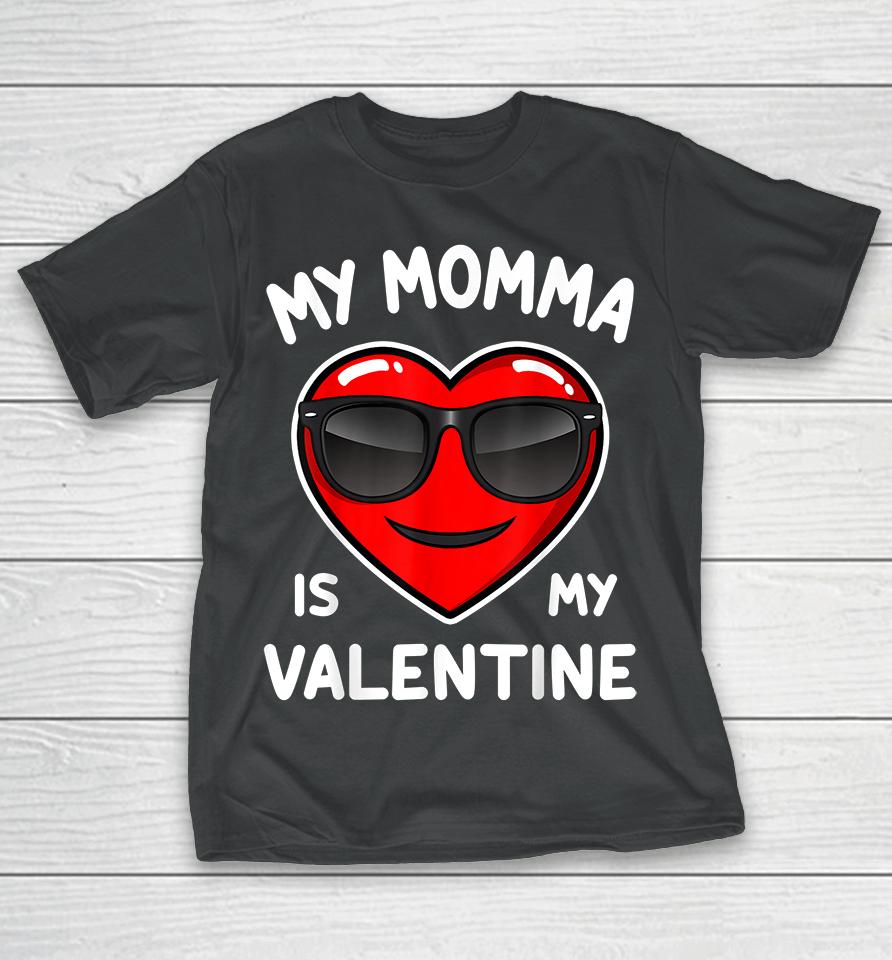 Boy My Momma Is My Valentine Heart Funny Valentine’s Day Kid T-Shirt