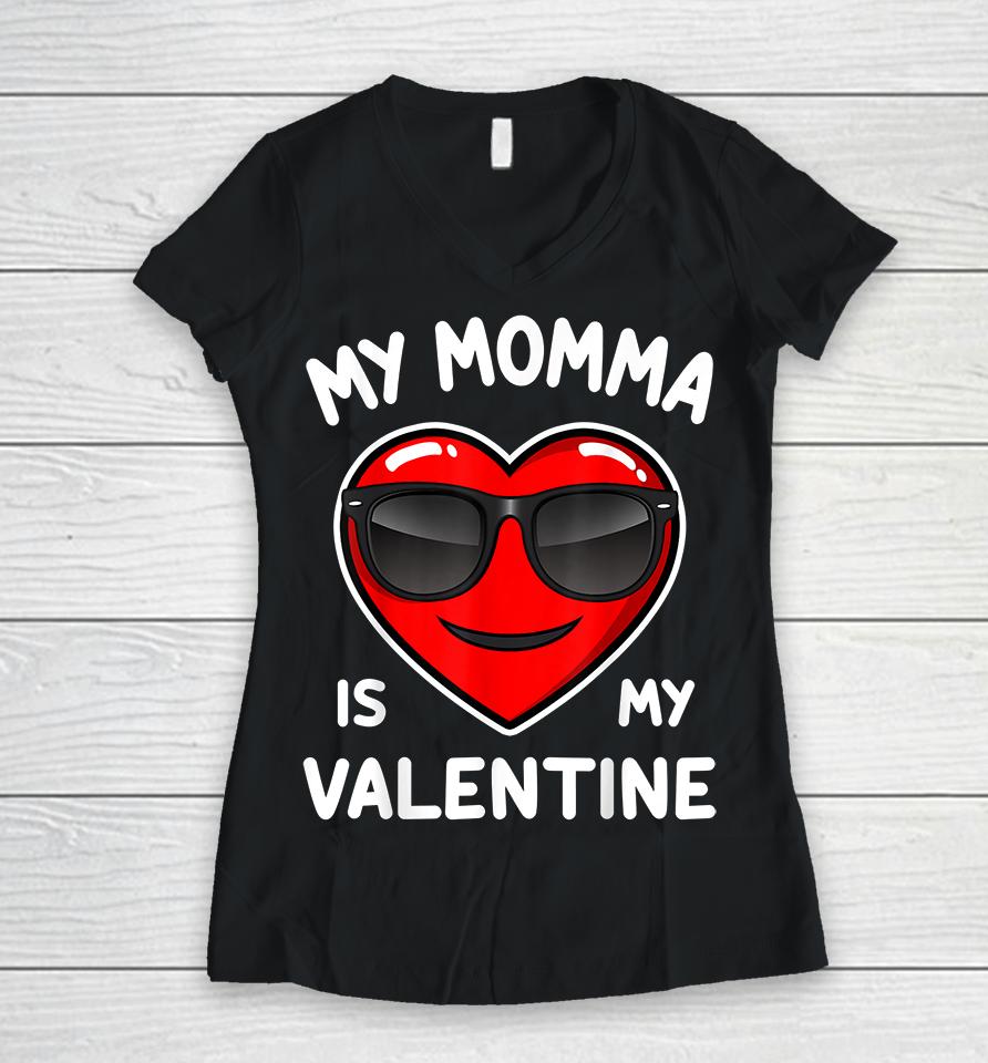 Boy My Momma Is My Valentine Heart Funny Valentine’s Day Kid Women V-Neck T-Shirt