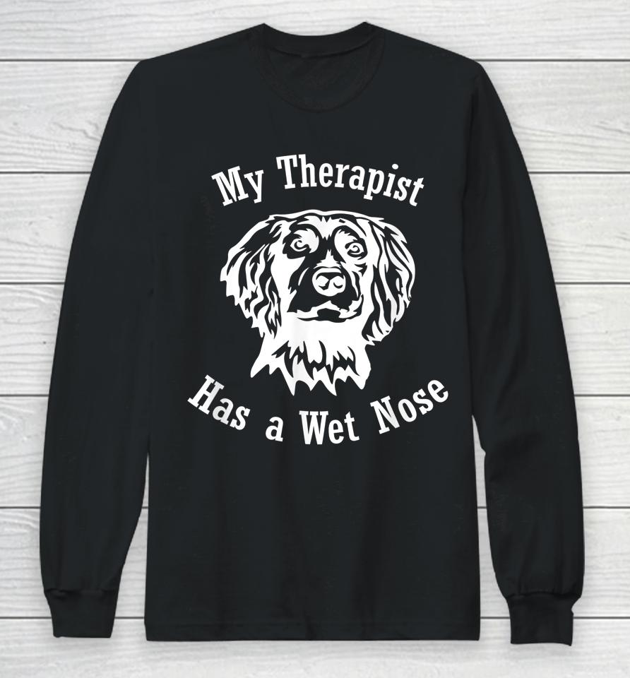 Boykin Spaniel Dog My Therapist Has A Wet Nose Long Sleeve T-Shirt