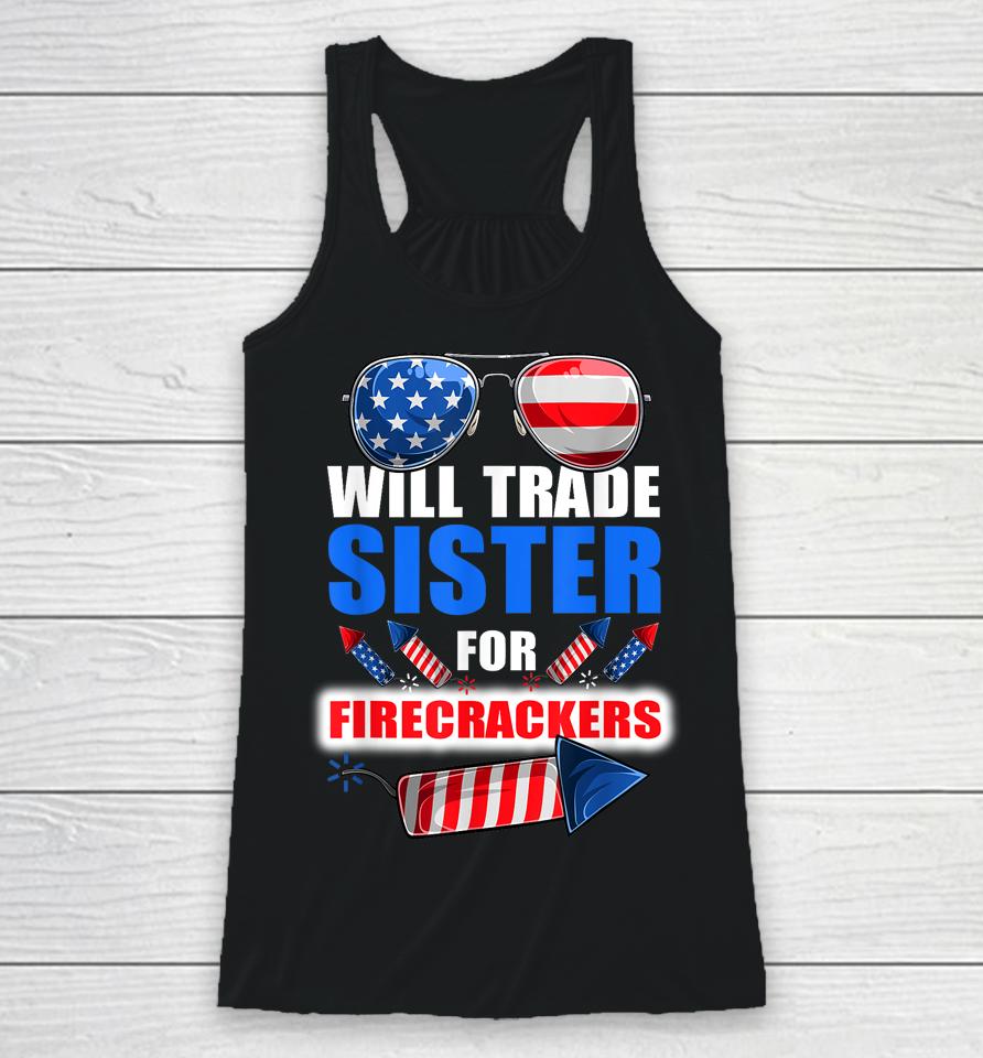 Boys 4Th Of July Kids Trade Sister For Firecrackers Racerback Tank