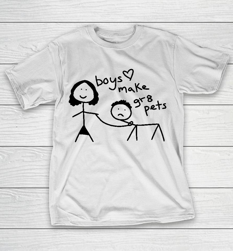 Boys Make Great Pets Y2K T-Shirt