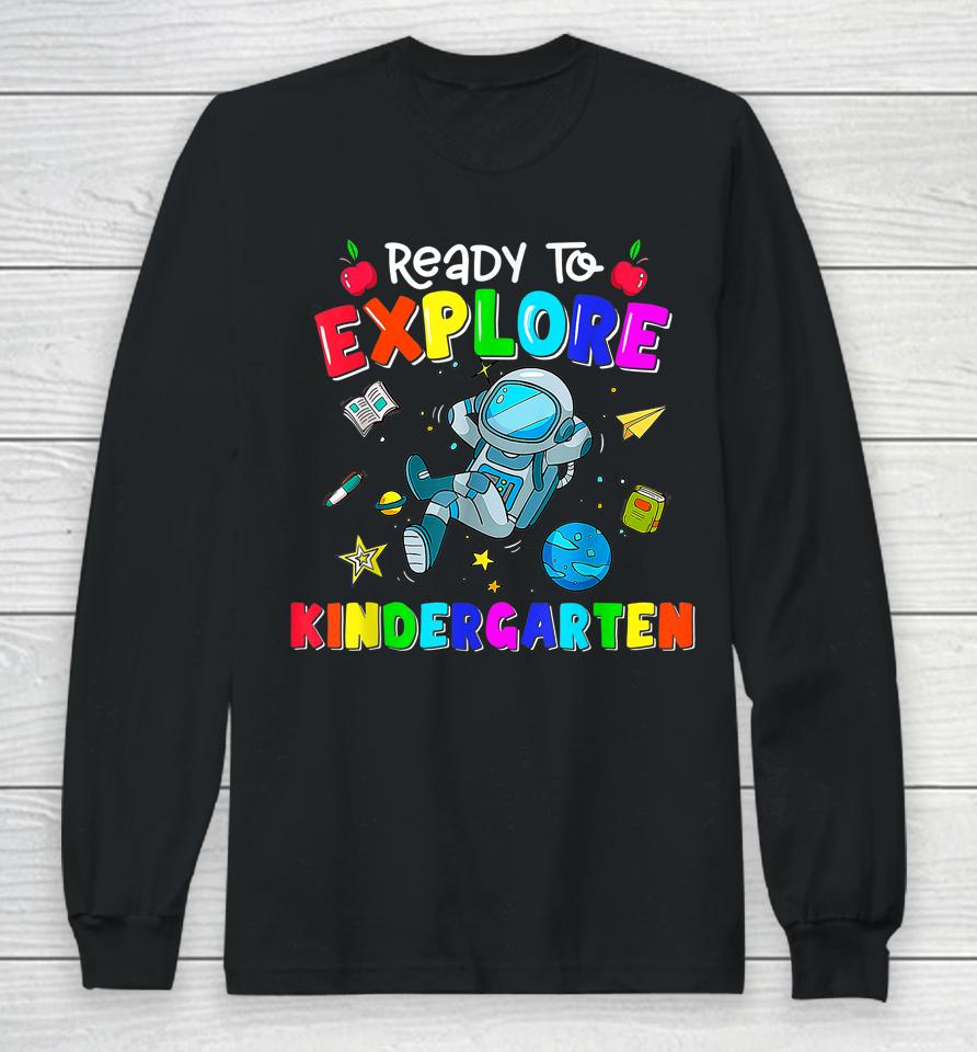 Boys Ready To Explore Kindergarten Back To School Astronomy Long Sleeve T-Shirt