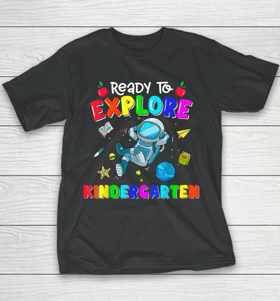 Boys Ready To Explore Kindergarten Back To School Astronomy Youth T-Shirt