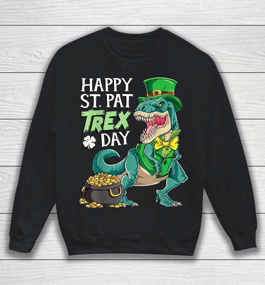 Boys St Patricks Day Kids Dinosaur Happy Pat T-Rex Sweatshirt