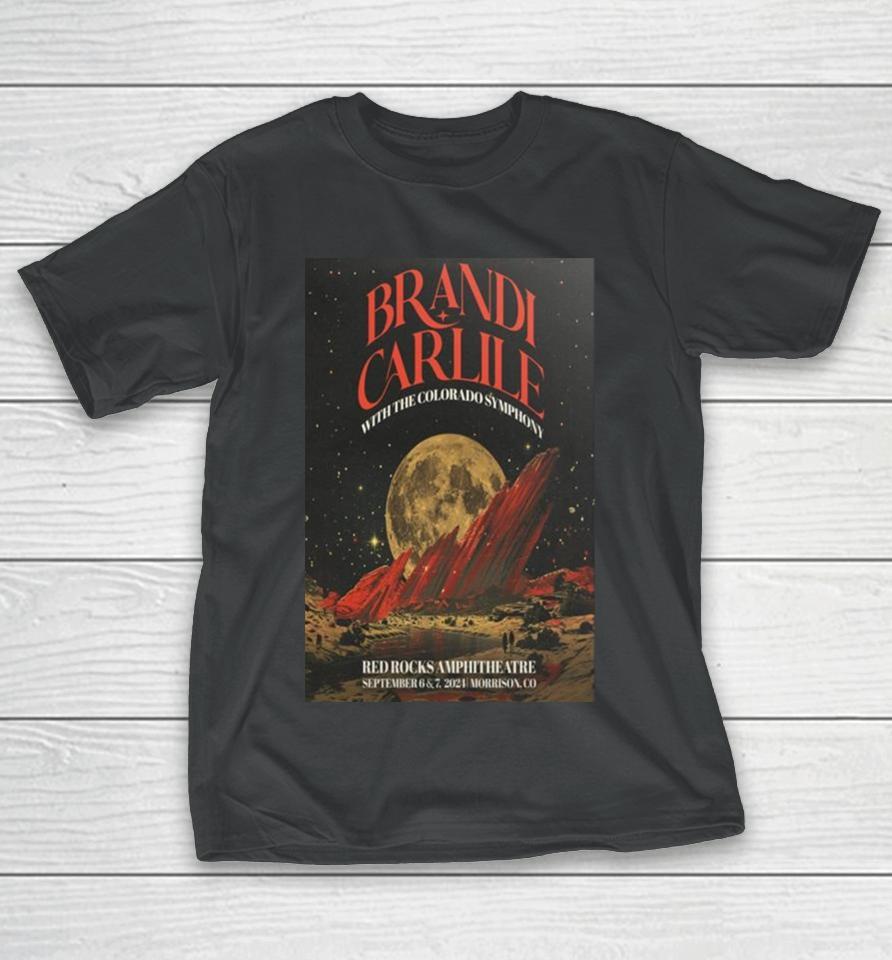 Brandi Carlile Red Rocks Amphitheatre Morrison Co Tour Sept 6 7 2024 T-Shirt