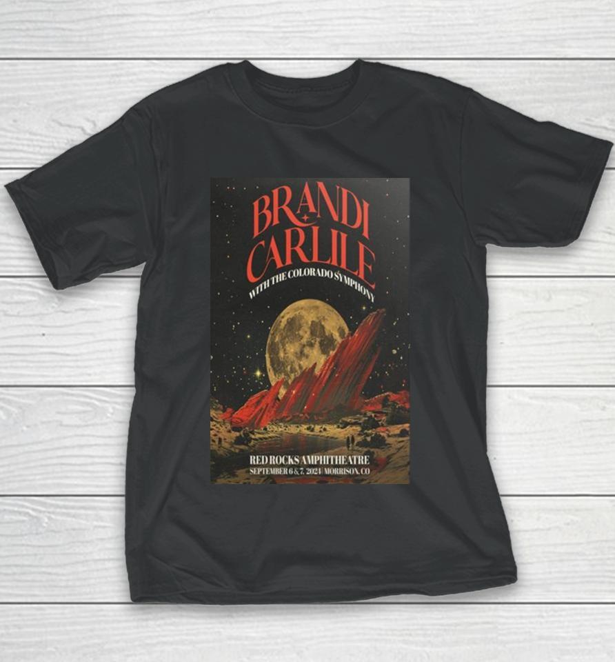 Brandi Carlile Red Rocks Amphitheatre Morrison Co Tour Sept 6 7 2024 Youth T-Shirt